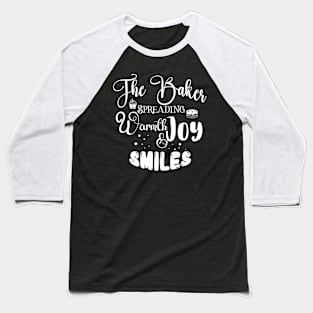 The Baker Spreading Smiles Light Font Baseball T-Shirt